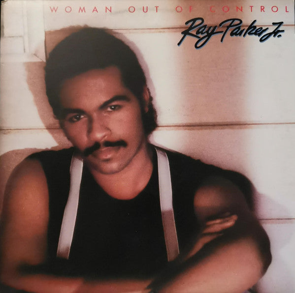 Ray Parker Jr. : Woman Out Of Control (LP, Album, Club)