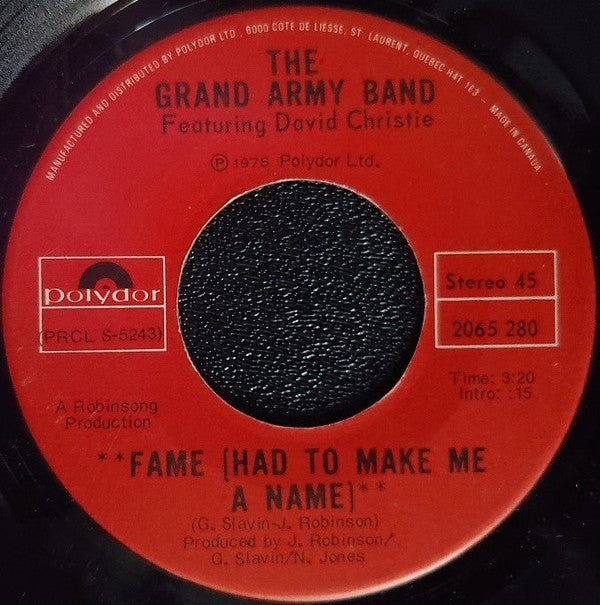 The Grand Army Band* Featuring David Christie : Fame (Had To Make Me A Name) (7", Single)