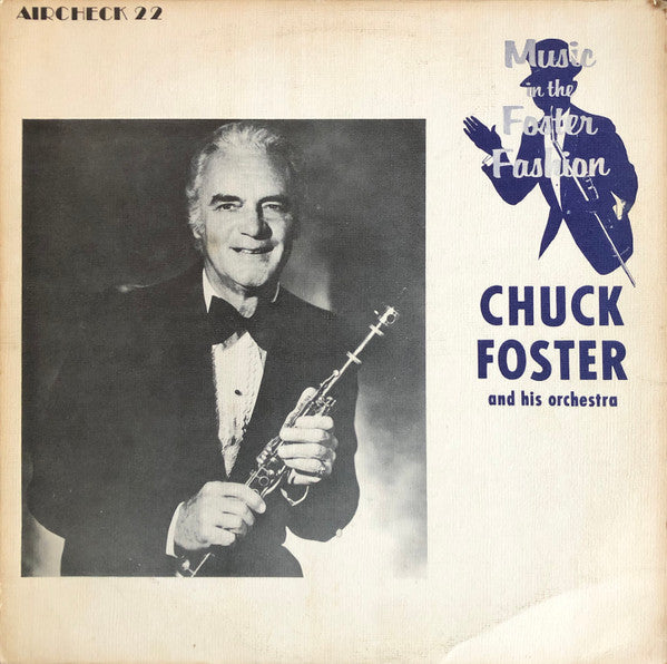 Chuck Foster & His Orchestra : Chuck Foster & His Orchestra (LP, Album)