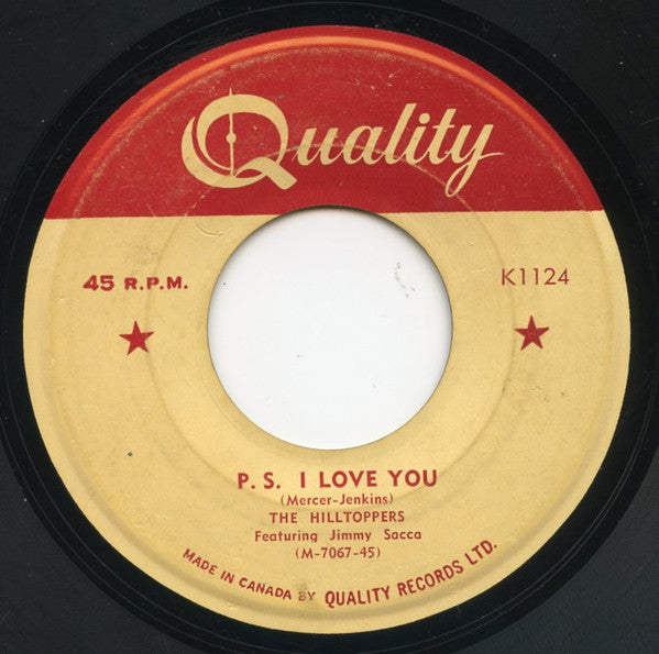 The Hilltoppers : I'd Rather Die Young (Than Grow Old Without You) / P.S. I Love You (7", Single)