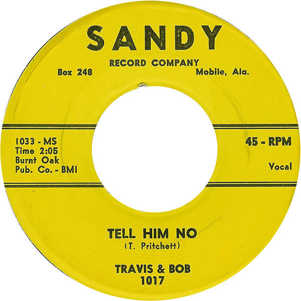 Travis And Bob : Tell Him No  /  We're Too Young (7", Single)