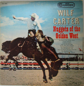Wilf Carter : Nuggets Of The Golden West (LP, Mono)