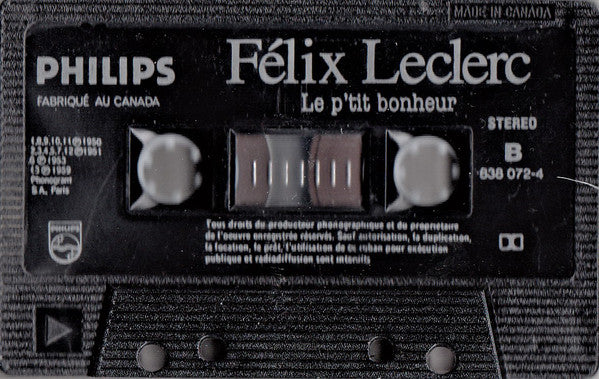 Félix Leclerc : Le P'tit Bonheur (Cass, Comp, Dol)