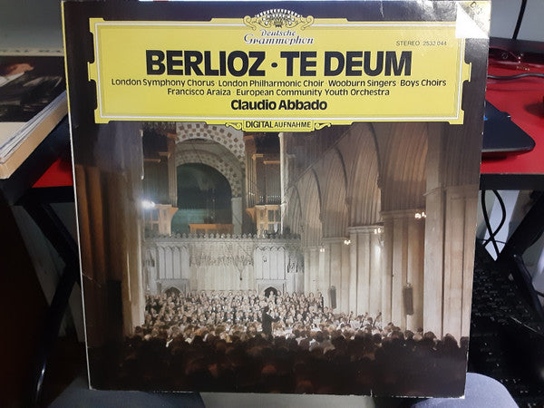 Berlioz* - London Symphony Chorus, London Philharmonic Choir, Wooburn Singers, Francisco Araiza, European Community Youth Orchestra*, Claudio Abbado : Te Deum (LP, Album)