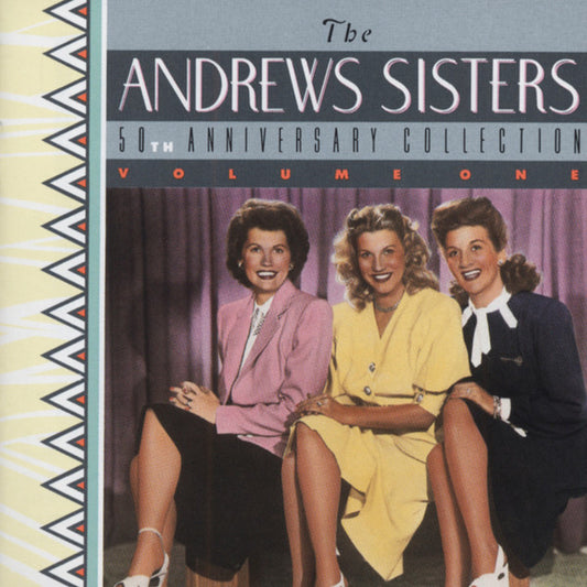 The Andrews Sisters : 50th Anniversary Collection Volume One (CD, Comp)