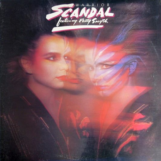 Scandal (4) featuring Patty Smyth : Warrior (LP, Album)