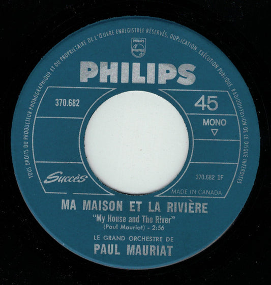 Paul Mauriat : Ma Maison Et La Rivière / Rain And Tears (7", Single, Mono)