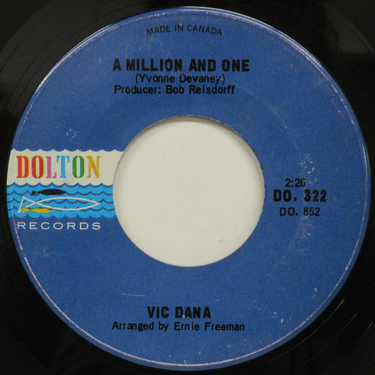 Vic Dana : A Million And One / My Baby Wouldn't Leave Me (7", Single)