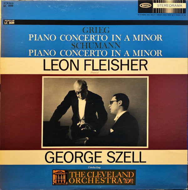 Grieg*, Schumann* / Leon Fleisher, George Szell, The Cleveland Orchestra : Grieg · Piano Concerto In A Minor / Schumann · Piano Concerto In A Minor (LP, RE)