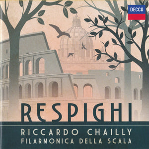 Respighi*, Riccardo Chailly, Filarmonica Della Scala : Respighi (CD, Album)