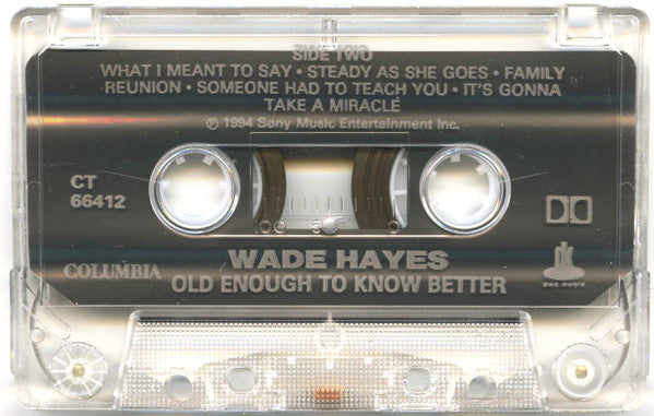 Wade Hayes : Old Enough To Know Better (Cass, Album)