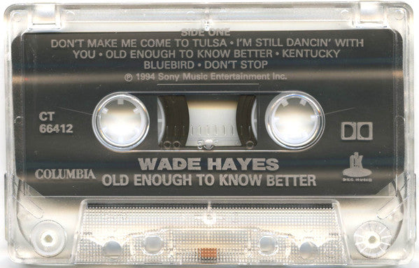 Wade Hayes : Old Enough To Know Better (Cass, Album)