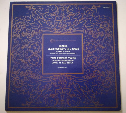 Fritz Kreisler And The Berlin State Opera Orchestra* Conducted By Dr. Leo Blech*  :  Brahms* : Violin Concerto In D Major, Op. 77 (LP, Mono)