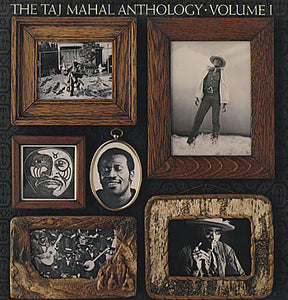 Taj Mahal : The Taj Mahal Anthology Volume 1 (LP, Comp)
