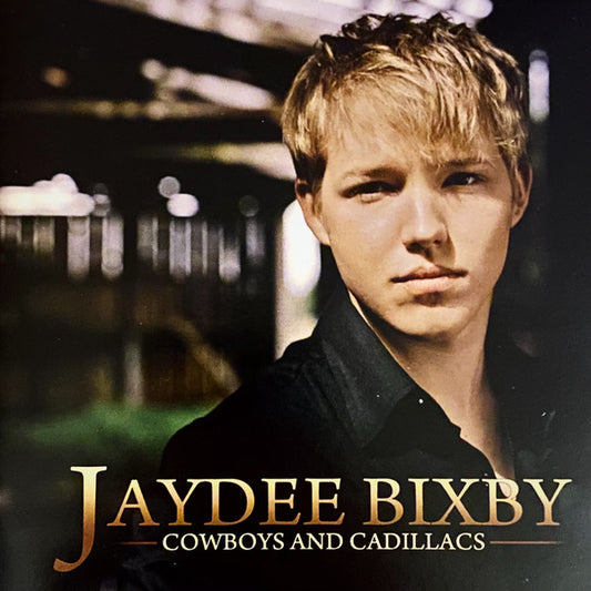 Jaydee Bixby : Cowboys And Cadillacs (CD, Album)