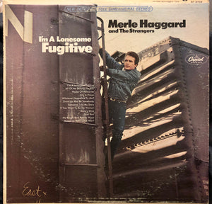 Merle Haggard And The Strangers (5) : I'm A Lonesome Fugitive (LP, Album, Los)