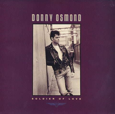 Donny Osmond : Soldier Of Love / My Secret Touch (7", All)