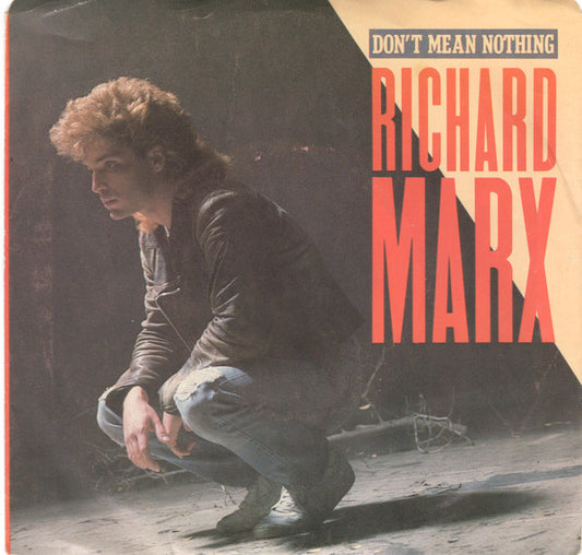 Richard Marx : Don't Mean Nothing (7", Single)