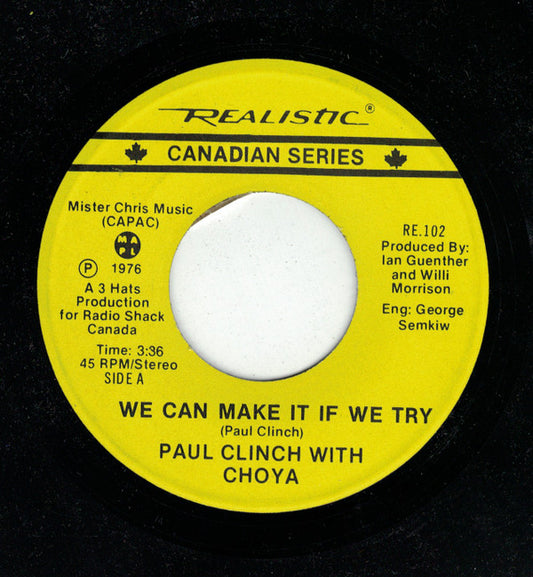 Paul Clinch With Choya : We Can Make It If We Try (7", Single)