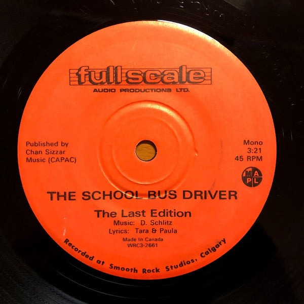 The Last Edition : The School Bus Driver (7", Single)