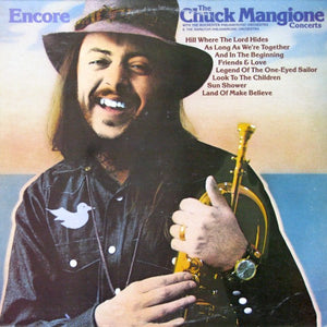 Chuck Mangione : Encore - The Chuck Mangione Concerts (LP, Album)