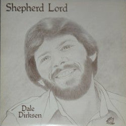 Dale Dirksen : Shepherd Lord (LP)