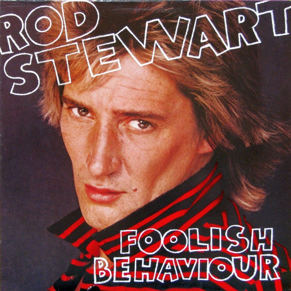 Rod Stewart : Foolish Behaviour (LP, Album)