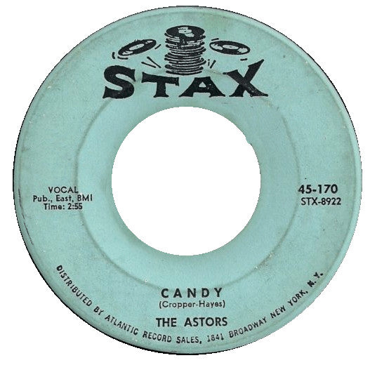 The Astors : Candy / I Found Out (7", Single)