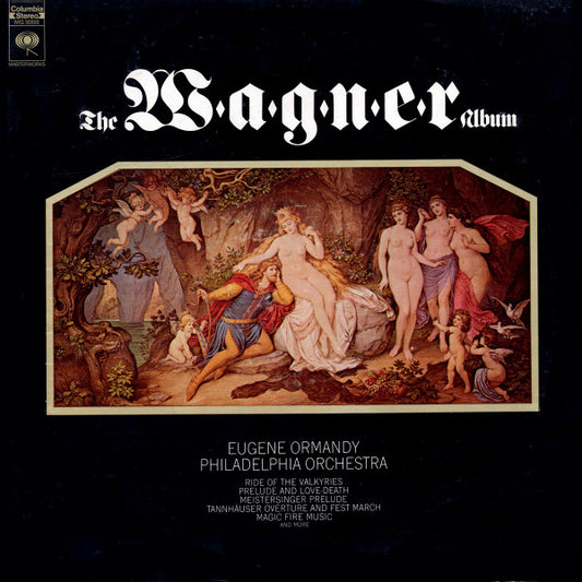 Richard Wagner / Eugene Ormandy, The Philadelphia Orchestra : The Wagner Album (2xLP, Album, Comp, Gat)