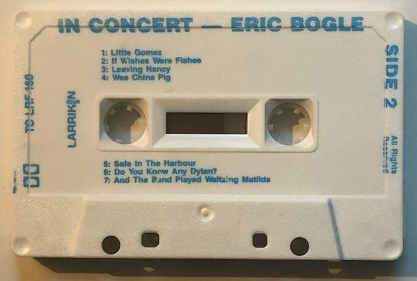 Eric Bogle With John Munro & Brent Miller : In Concert (Cass, Album)