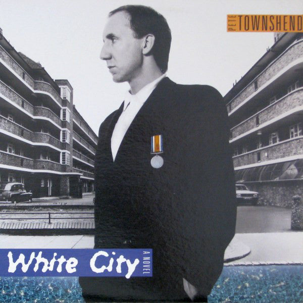 Pete Townshend : White City (A Novel) (LP, Album)