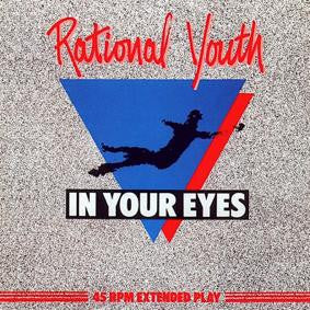 Rational Youth : In Your Eyes (12", Maxi)