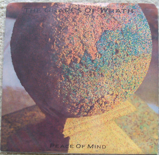 The Grapes Of Wrath : Peace Of Mind (7", Single)