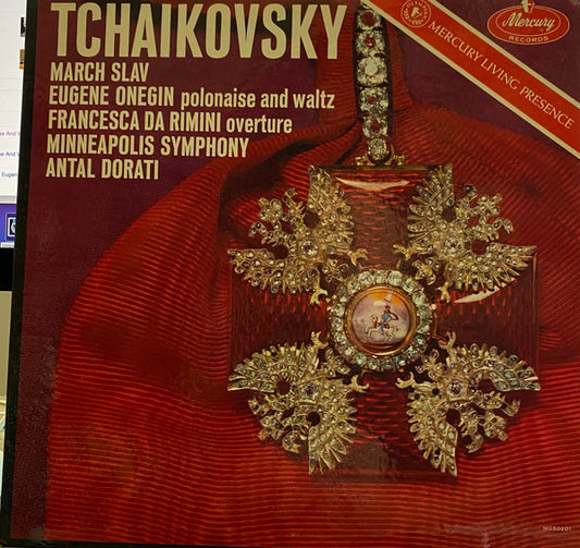 Pyotr Ilyich Tchaikovsky, Minneapolis Symphony Orchestra, Antal Dorati : March Slav / Eugene Onegin Polonaise And Waltz / Francesca Da Rimini Overture (LP, Mono)