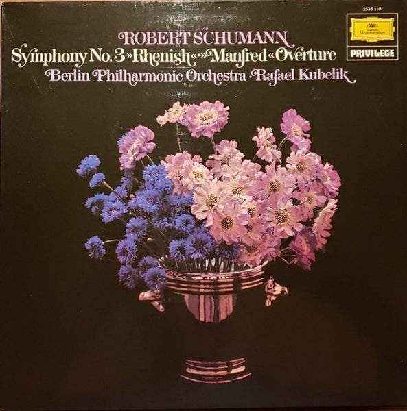 Robert Schumann, Berlin Philharmonic Orchestra* & Rafael Kubelik : Symphony No. 3 "Rhenish," Manfred Overture (LP, RE)