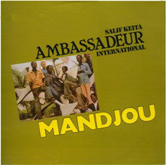 Salif Keita, Les Ambassadeurs Internationaux : Mandjou (LP)
