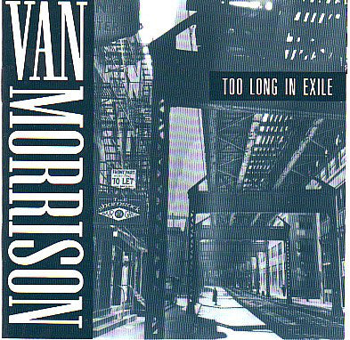 Van Morrison : Too Long In Exile (CD, Album)