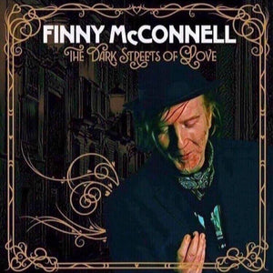 Finny McConnell : The Dark Streets Of Love (CD, Album)