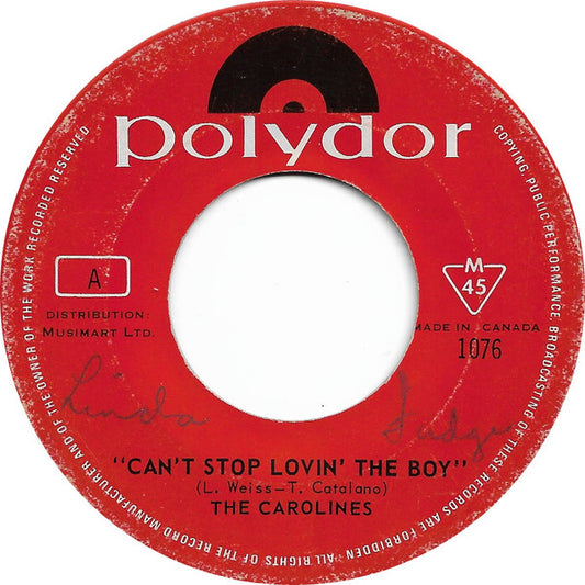 The Carolines (2) : Can't Stop Lovin The Boy (7", Single, Mono)