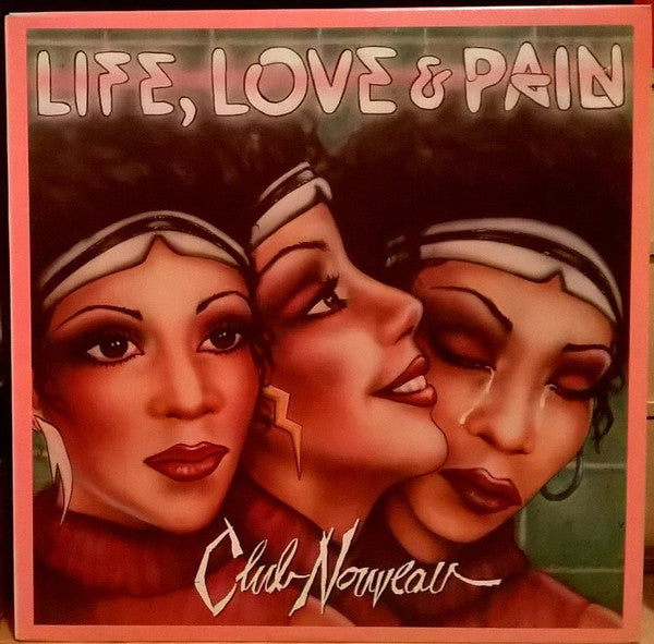 Club Nouveau : Life, Love & Pain (LP, Album)
