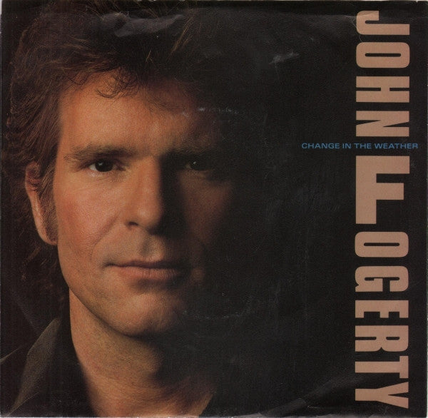 John Fogerty : Change In The Weather (7", Styrene, AR )