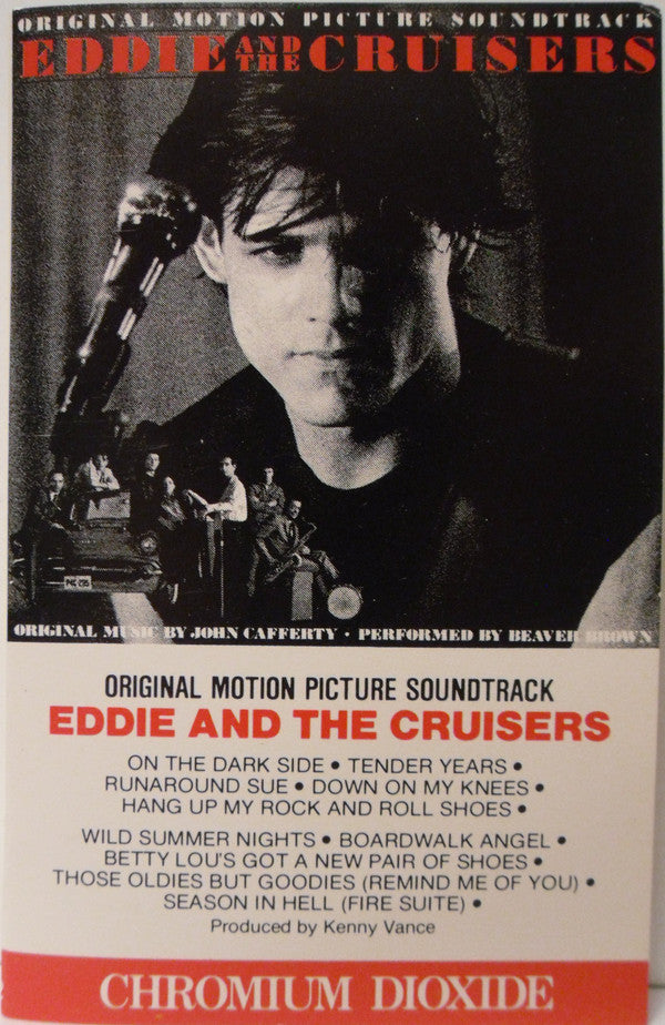 John Cafferty And The Beaver Brown Band : Eddie And The Cruisers (Original Motion Picture Soundtrack) (Cass, Album, Dol)