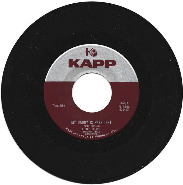 Little Jo Ann, Harmony Jones Orchestra : My Daddy Is President / Macaroni (Caroline's Pony) (7", Single)