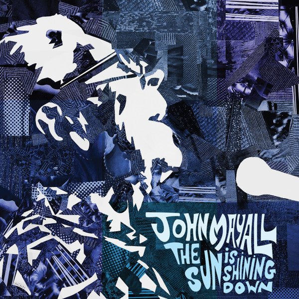 John Mayall : The Sun Is Shining Down (CD, Album)