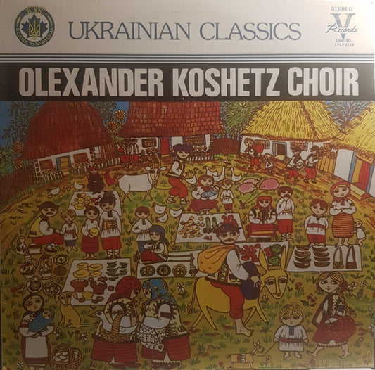 Olexander Koshetz Choir* : Ukrainian Classics (LP)
