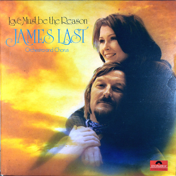 James Last : Love Must Be The Reason (LP, Album, RE)