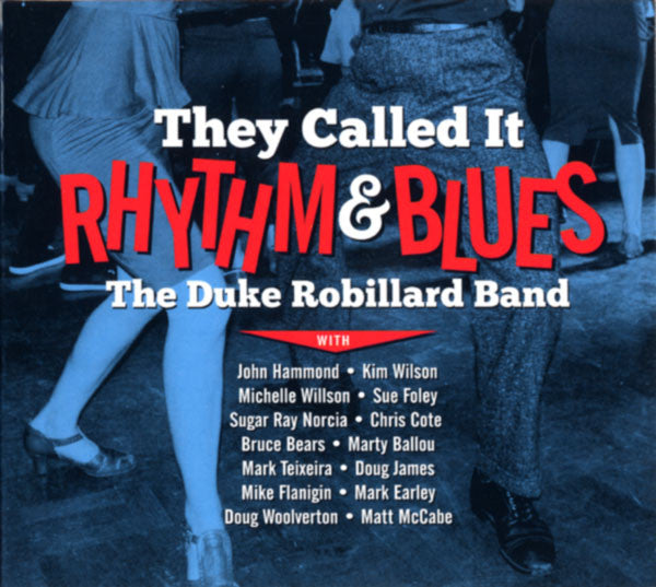 The Duke Robillard Band : They Called It Rhythm & Blues (CD)