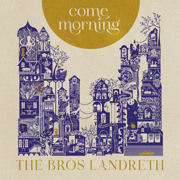 The Bros. Landreth : Come Morning (CD, Album)