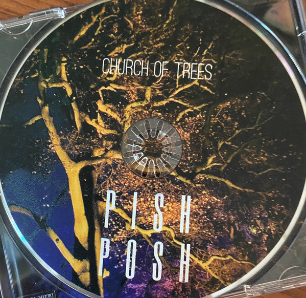 Church Of Trees : Pish Posh (CD, Album)