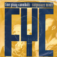Fine Young Cannibals : Suspicious Minds (7", Single)